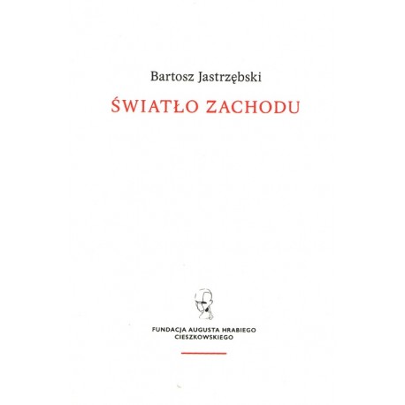Światło Zachodu. Szkice o myśli i kulturze chrześcijańskiej