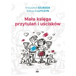 Mała księga przytulań i uścisków