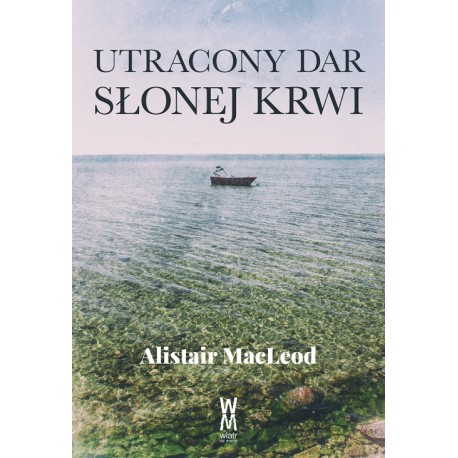 Utracony dar słonej krwii