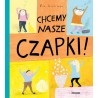 Chcemy nasze czapki!