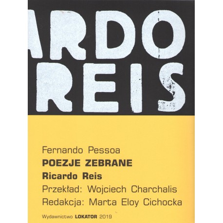 Poezje zebrane Ricardo Reis