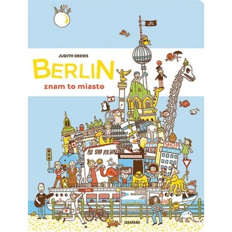 Berlin znam to miasto