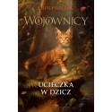 Wojownicy Ucieczka w dzicz Wydanie ilustrowane Tom 1