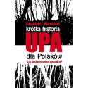 Krótka historia UPA dla Polaków. Czy historycy nas pogodzą?