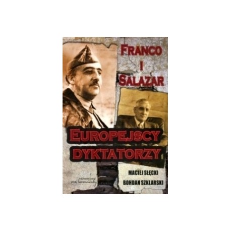 Franco i Salazar. Europejscy dyktatorzy