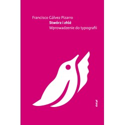 Stwórz i złóź. Wprowadzenie do typografii