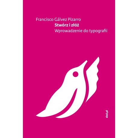 Stwórz i złóź. Wprowadzenie do typografii