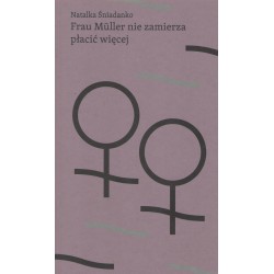 Frau Müller nie zamierza płacić więcej”
