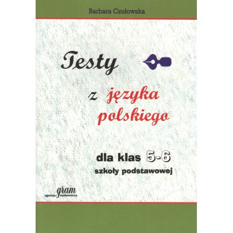 Testy z języka polskiego dla klas 5-6 szkoły podstawowej