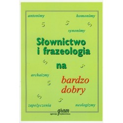 Słownictwo i frazeologia na bardzo dobry