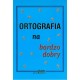 Ortografia na bardzo dobry