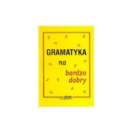 Gramatyka na bardzo dobry