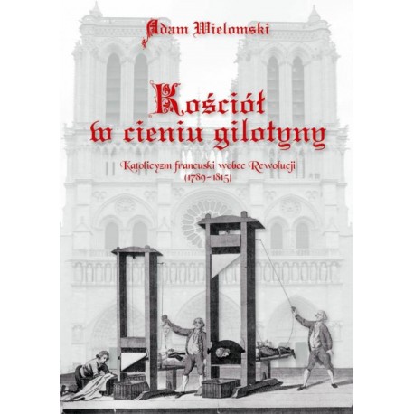 Kościół w cieniu gilotyny