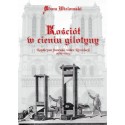 Kościół w cieniu gilotyny