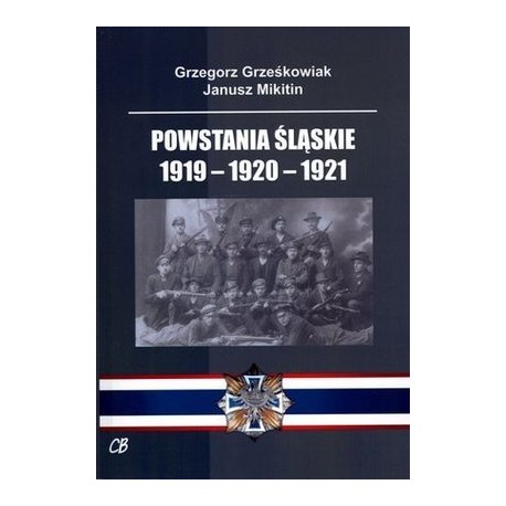 Powstania śląskie 1919-1920-1921