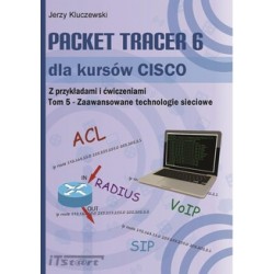 Packet Tracer 6 dla kursów CISCO. Tom 5