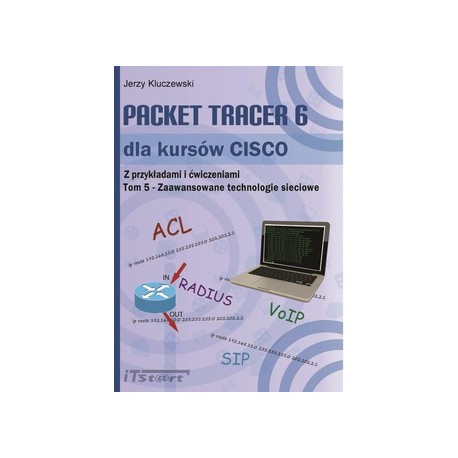 Packet Tracer 6 dla kursów CISCO. Tom 5
