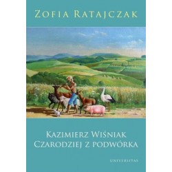 Kazimierz Wiśniak. Czarodziej z podwórka