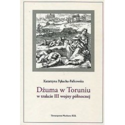 Dżuma w Toruniu w trakcie III wojny północnej