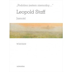 "Podobno jestem niemodny..." Jasność. Wiersze