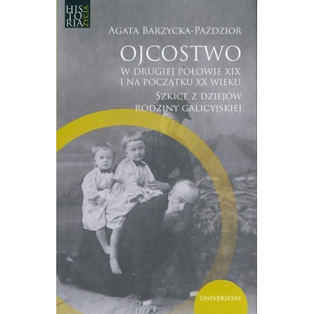 Ojcostwo w drugiej połowie XIX i na poczatku XX wieku