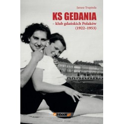 Ks Gedania- klub gdańskich Polaków (1922-1953)