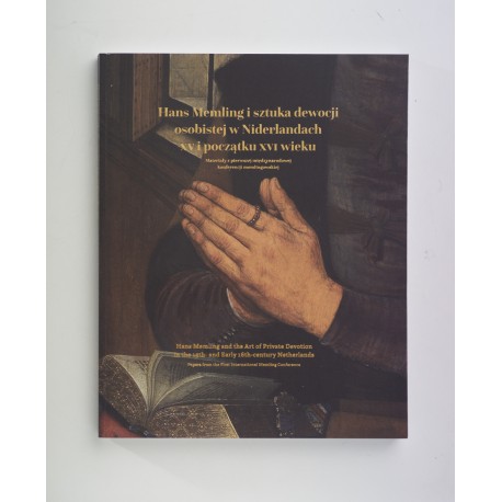 Hans Memling i sztuka dewocji osobistej w Niderlandach w XV i początku XVI wieku