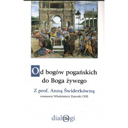 Od bogów pogańskich do Boga żywego