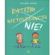 Rasizm i nietolerancja NIE!