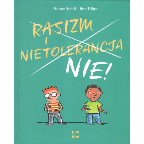 Rasizm i nietolerancja NIE!