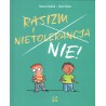 Rasizm i nietolerancja NIE!