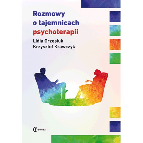 Rozmowy o tajemnicach psychoterapii