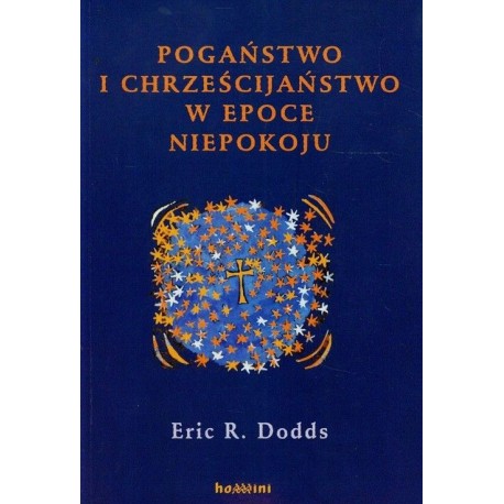 Pogaństwo i chrześcijaństwo w epoce niepokoju