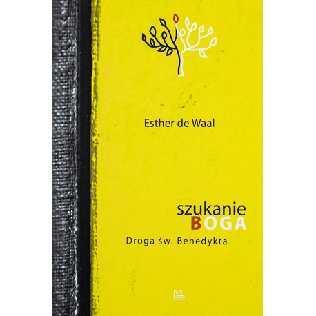 Szukanie Boga. Droga św. Benedykta