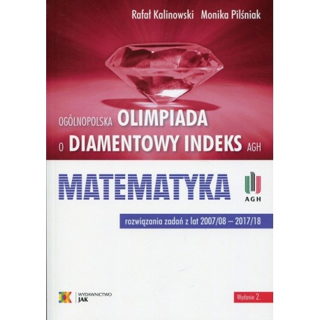 Matematyka. Ogólnopolska Olimpiada o diamentowy indeks AGH