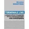 Terminale LNG a bezpieczeństwo energetyczne państw środziemnomorskich Unii Europejskiej