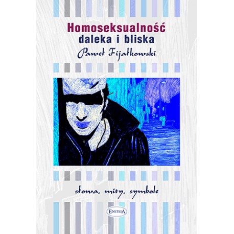 Homoseksualność daleka i bliska