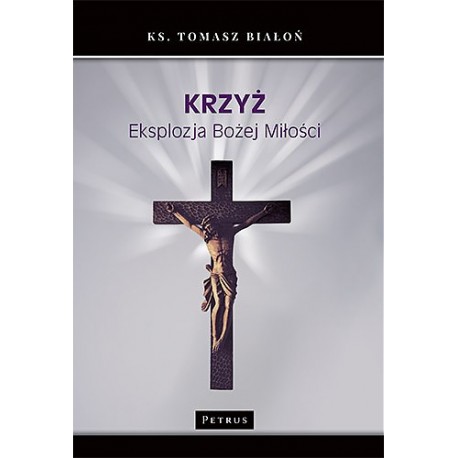 Krzyż Eksplozja Bożej Miłości