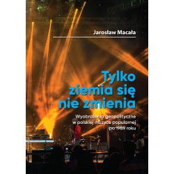 Tylko ziemia się nie zmienia