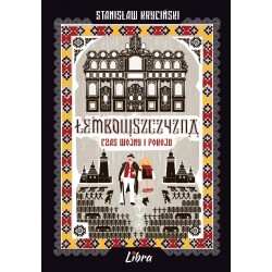 Łemkowszczyzna czas wojny i pokoju