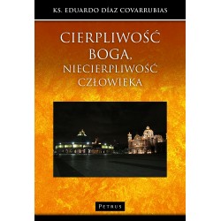 Cierpliwość Boga, niecierpliwość człowieka