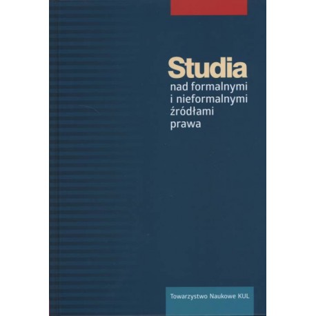 Studia nad formalnymi i nieformalnymi źródłami prawa.