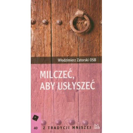 Milczeć aby usłyszeć