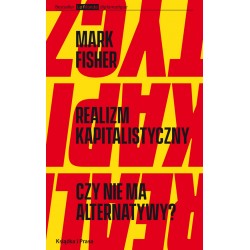 Realizm kapitalistyczny. Czy nie ma alternatywy ?