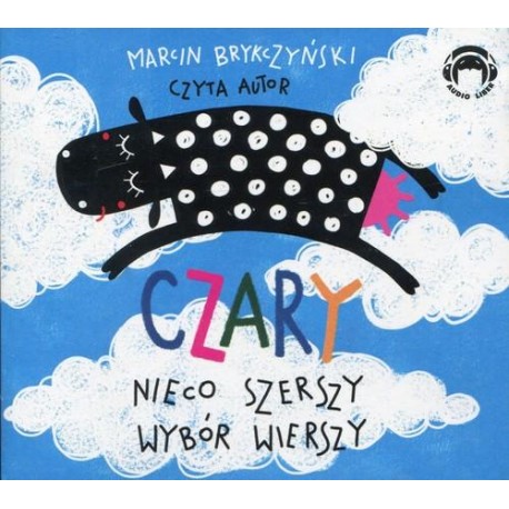 Czary Nieco szerszy wybór wierszy (Audiobook)