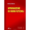 Wprowadzenie do chemii fizycznej T.3