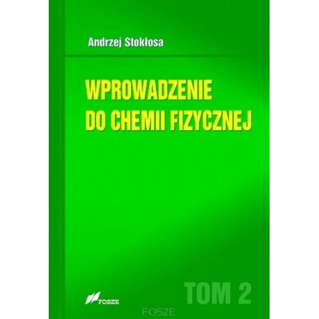Wprowadzenie do chemii fizycznej T.2