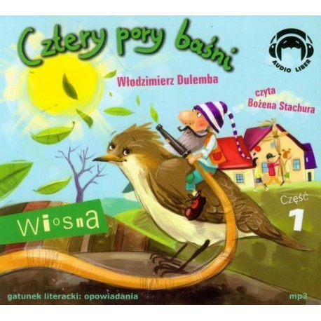 Cztery pory baśni 1 Wiosna (Audiobook)