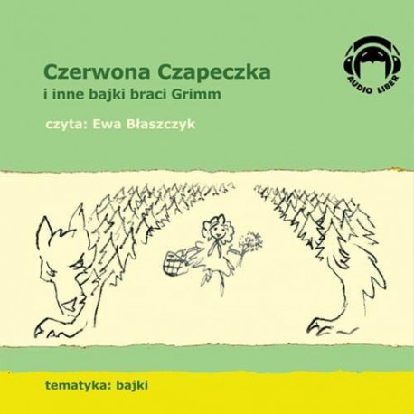 Czerwona czapeczka i inne bajki braci Grimm (Audiobook)