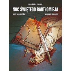 Noc Świętego Bartłomieja Rzeź Hugenotów Wydanie Zbiorcze )